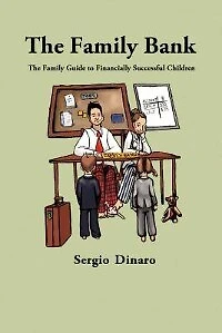 The Family Bank: Guide To Financially Successful Children