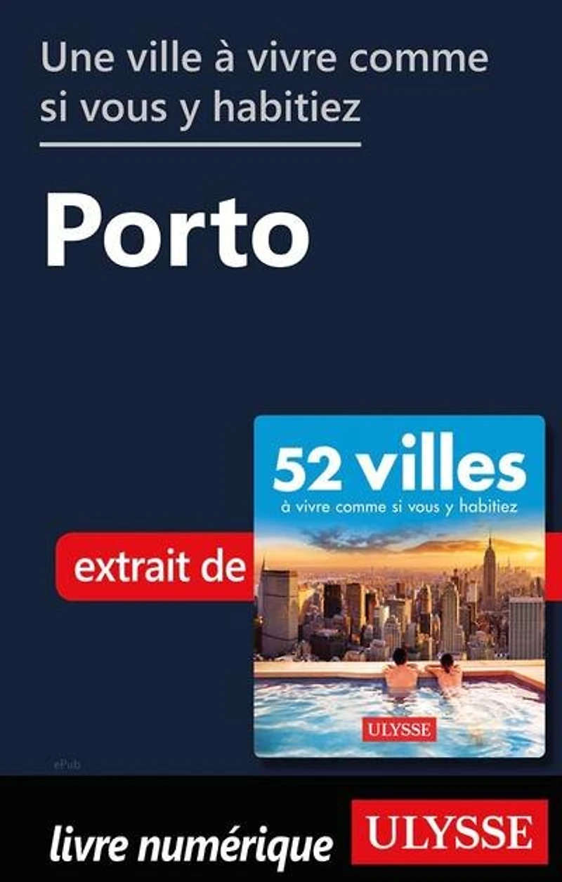 52 VILLES OU VIVRE UNE SEMAINE… PLUS!