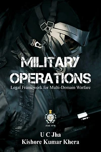 Military Operations: Legal Framework for Multi-Domain Warfare