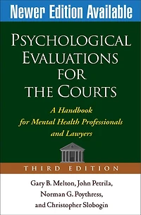 Psychological Evaluations for the Courts: A Handbook Mental Health Professionals and Lawyers