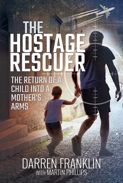 The Hostage Rescuer: Return of a Child into Mother's Arms