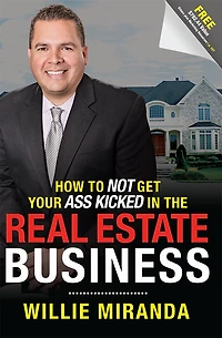 How To Not Get Your Ass Kicked In The Real Estate Business