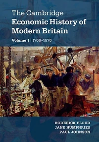 The Cambridge Economic History Of Modern Britain 2 Volume Paperback Set