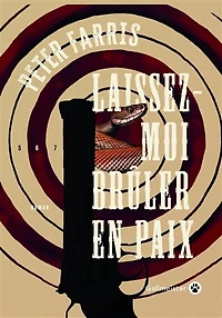 Laissez-moi brûler en paix