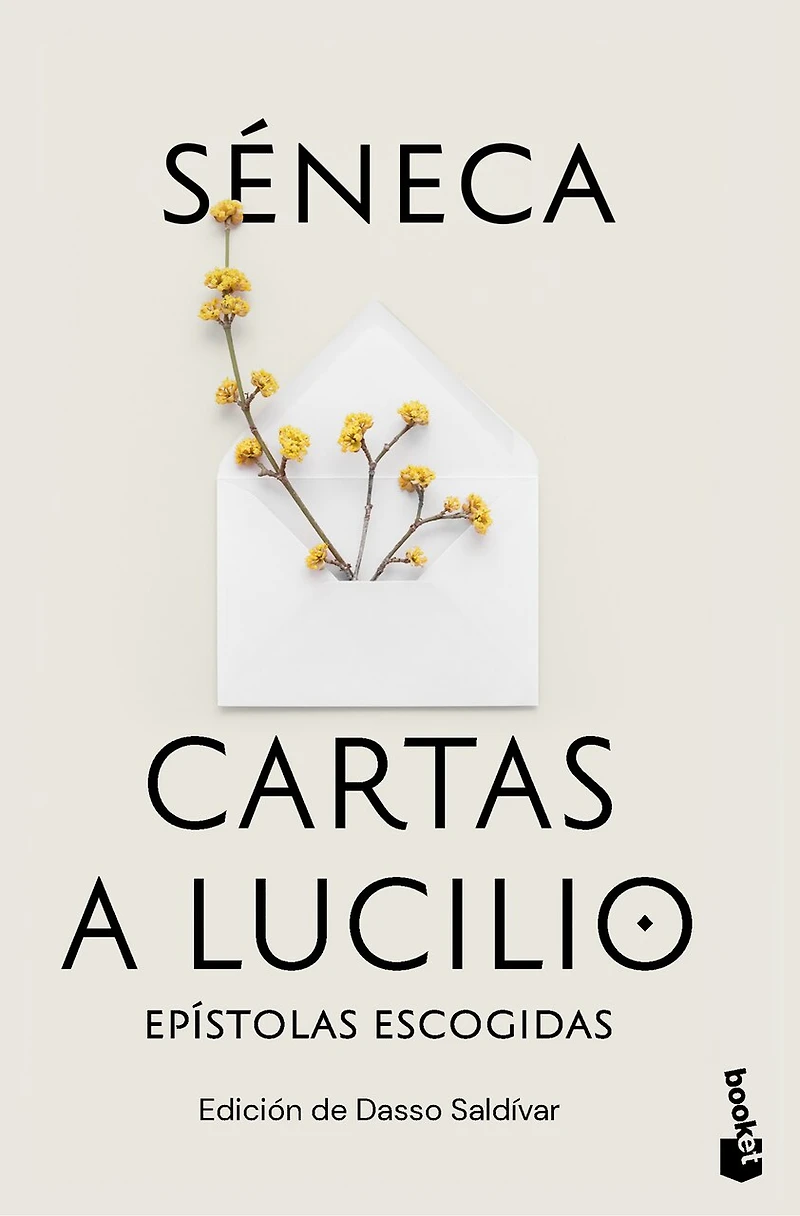 Cartas a Lucilio: Epístolas Escogidas / Letters to Lucilius: Selected Epistles