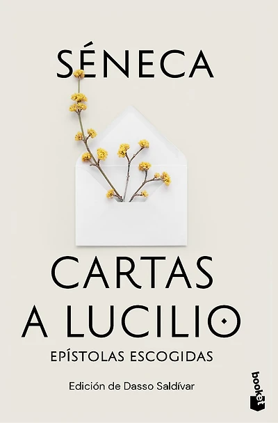 Cartas a Lucilio: Epístolas Escogidas / Letters to Lucilius: Selected Epistles