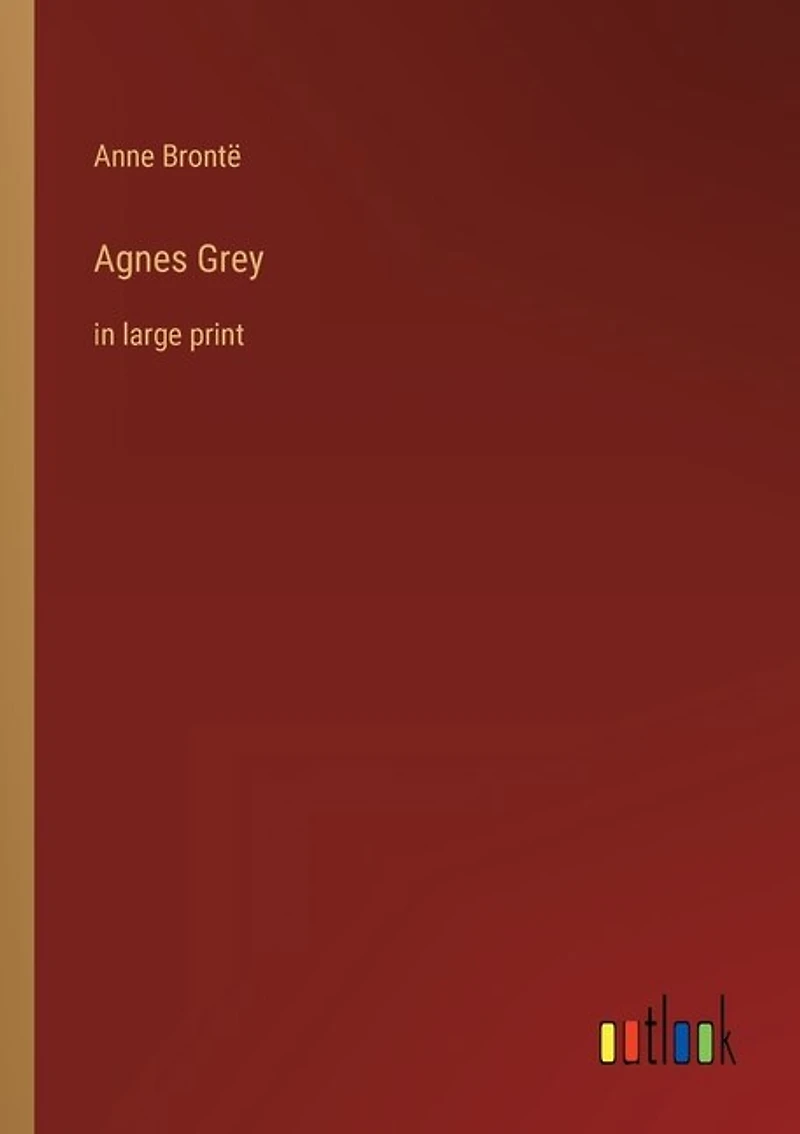 Agnes Grey: in large print