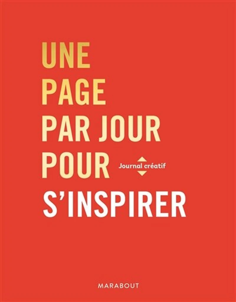 Une page par jour pour s'inspirer: journal créatif