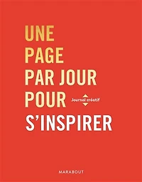 Une page par jour pour s'inspirer: journal créatif