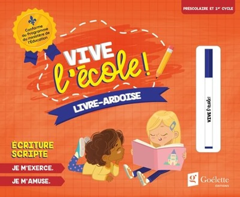 Vive l'école ! - Livre-ardoise - Écriture scripte