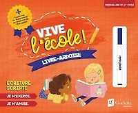 Vive l'école ! - Livre-ardoise - Écriture scripte