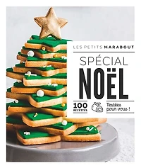 Petits Marabout Spécial Noël : 100 recettes testées pour vous !: !