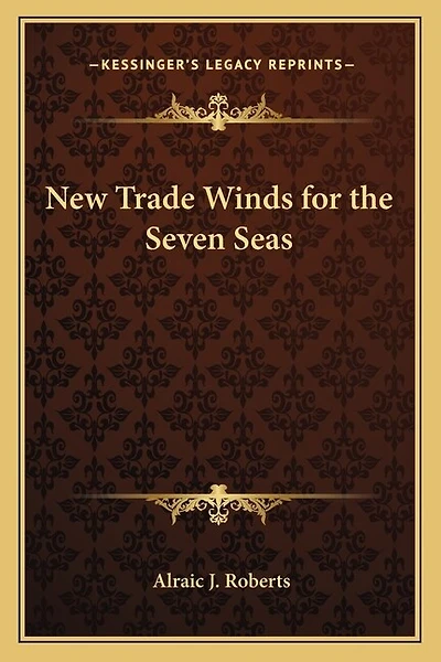 New Trade Winds for the Seven Seas