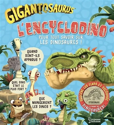 L' encyclodino Gigantosaurus: pour tout savoir sur les dinosaures !