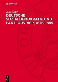 Deutsche Sozialdemokratie und Parti ouvrier, 1876–1889: Politische Beziehungen und theoretische Zusammenarbeit