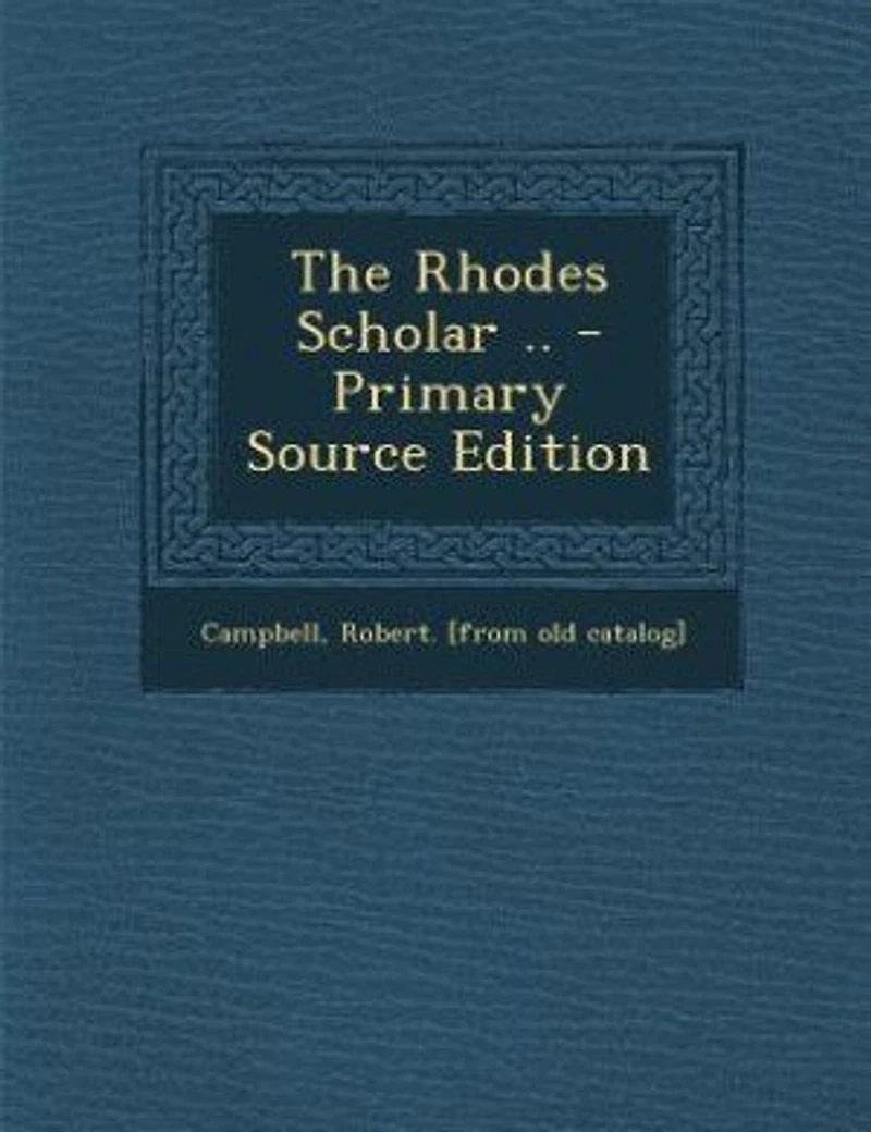The Rhodes Scholar (Classic Reprint)