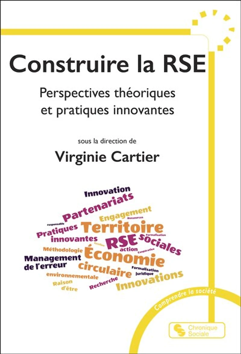 Construire la RSE: perspectives théoriques et pratiques innovantes