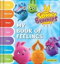Sunny Bunnies: My Book of Feelings – Board for Kids Ages 3–6 | Emotions, Emotional Intelligence, Self-Awareness, and Social Skills: Joy, Suprise, Anger, Love, Fear, Sadness, Serenity