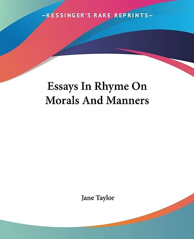 Essays in Rhyme on Morals and Manners