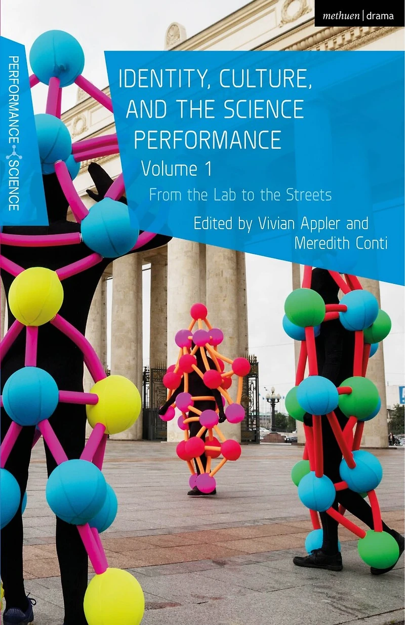 Identity, Culture, and the Science Performance, Volume 1: From Lab to Streets