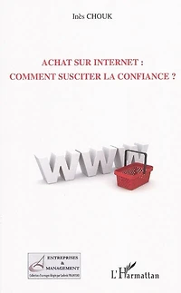 Achat sur internet : comment susciter la confiance ?