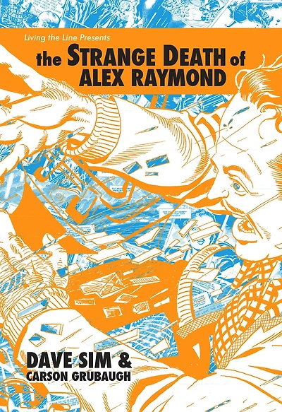 The Strange Death Of Alex Raymond