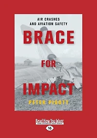 Brace for Impact: Air Crashes and Aviation Safety (Large Print 16pt)