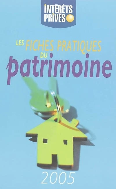 Les fiches pratiques du patrimoine 2005