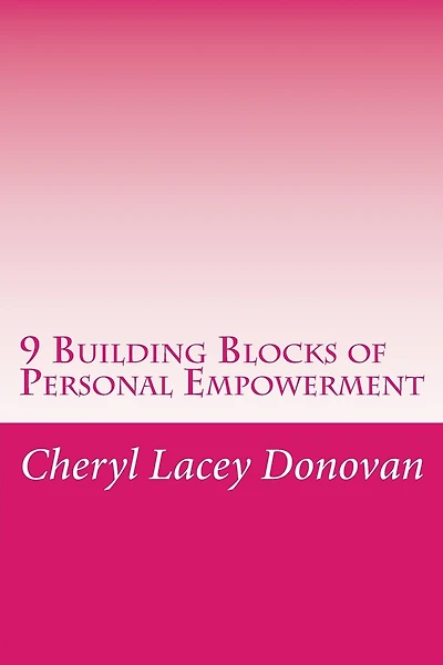 9 Building Blocks of Personal Empowerment