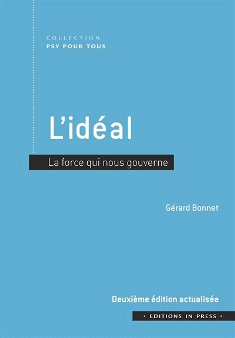 L' idéal: la force qui nous gouverne