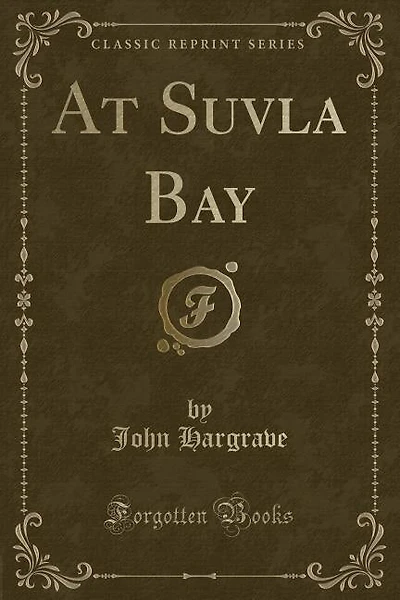At Suvla Bay (Classic Reprint)
