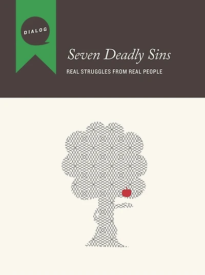 Seven Deadly Sins: Real Struggles from Real People, Participant's Guide