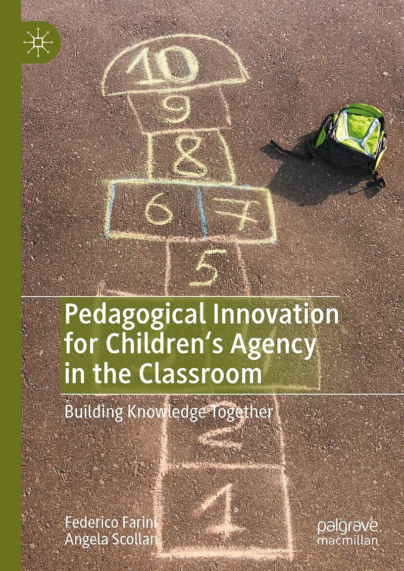 Pedagogical Innovation for Children's Agency the Classroom: Building Knowledge Together