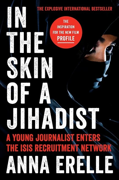 the Skin of A Jihadist: Young Journalist Enters ISIS Recruitment Network