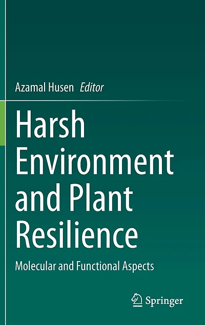 Harsh Environment and Plant Resilience: Molecular Functional Aspects