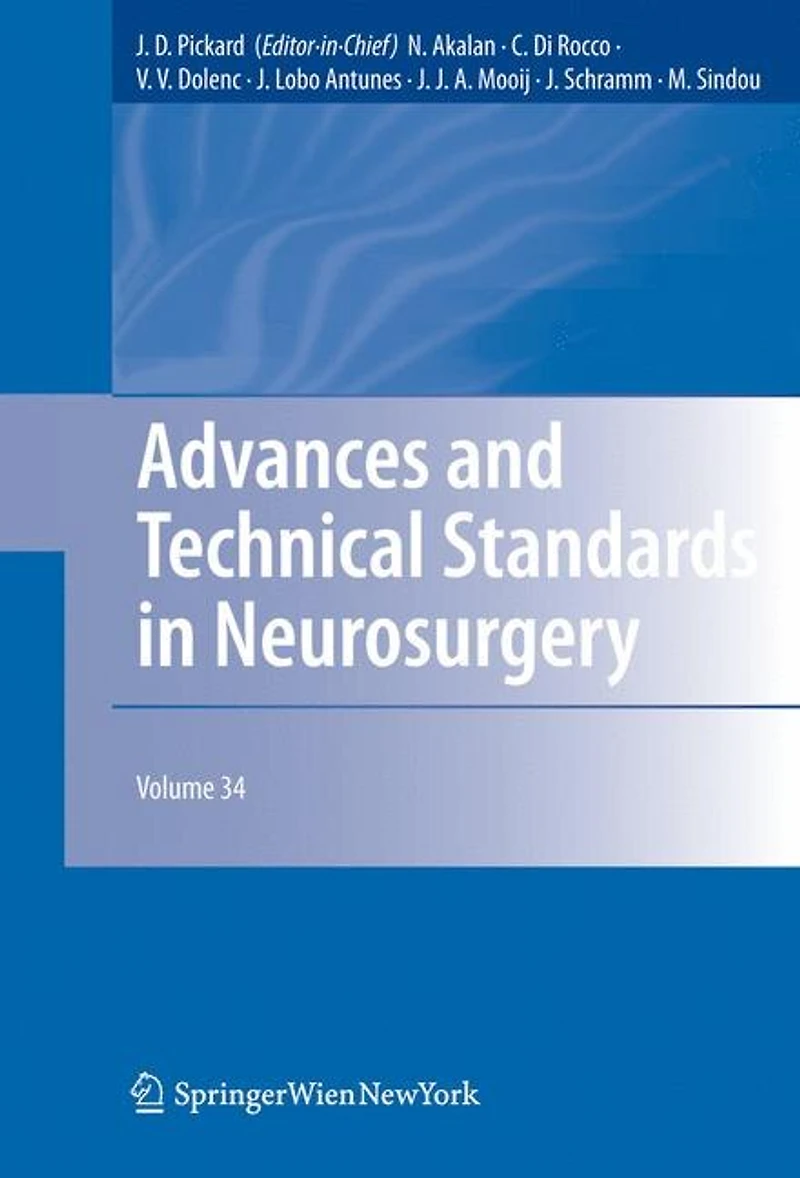 Advances and Technical Standards Neurosurgery: Volume 34