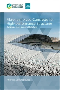 Fibre-reinforced Concretes for High-performance Structures: Building a more sustainable future