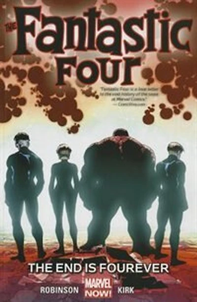 Fantastic Four Volume 4: The End Is Fourever