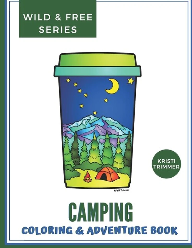Camping: An Adventure & Coloring Book