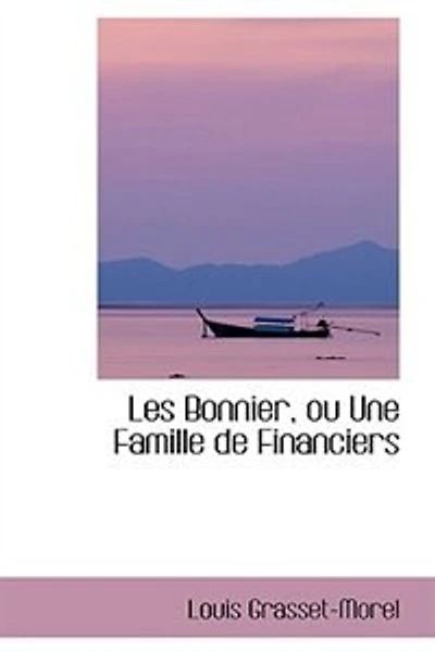 Les Bonnier, ou Une Famille de Financiers
