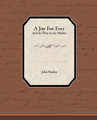 A Joy For Ever: And Its Price The Market
