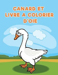 Canard et livre a colorier d'oie
