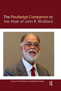 the Routledge Companion to Work of John R. Rickford