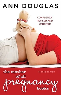 The Mother Of All Pregnancy Books 2nd Edition