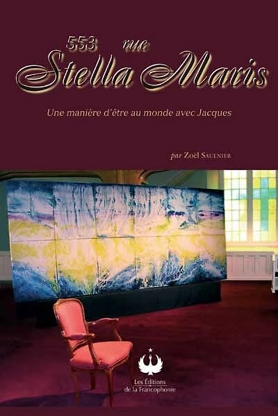 553 rue Stella Maris: une manière d'être au monde avec Jacques