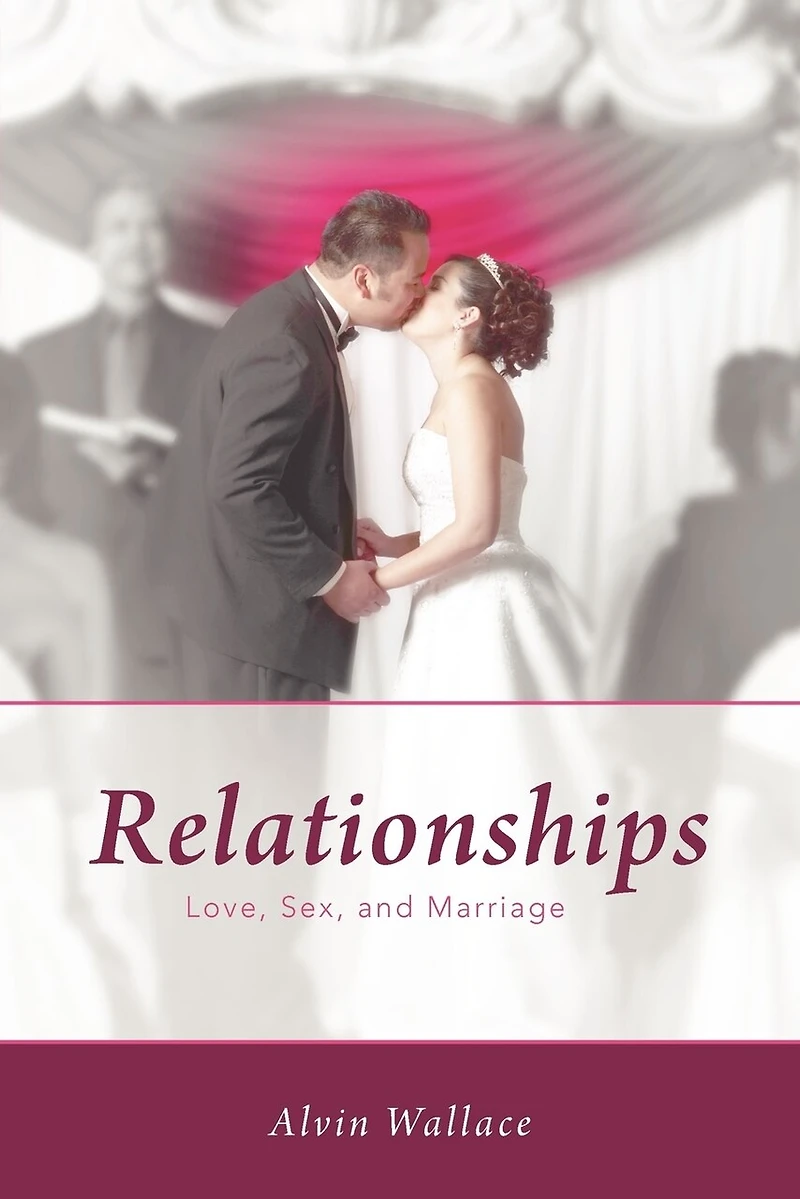 Relationships: Love, Sex, And Marriage
