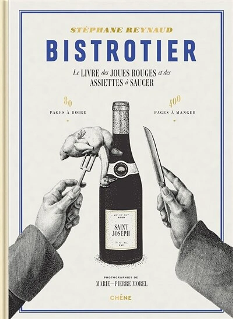 Bistrotier: le livre des joues rouges et des assiettes à saucer