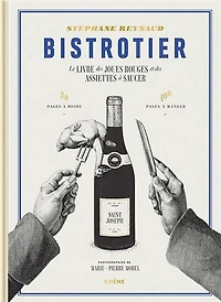 Bistrotier: le livre des joues rouges et des assiettes à saucer