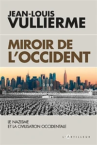 Le nazisme dans la civilisation occidentale: miroir de l'Occident