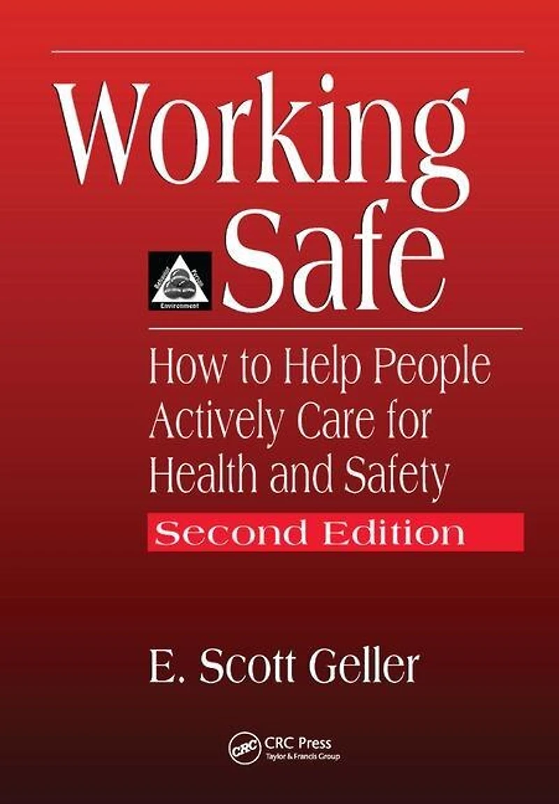 Actively Caring for Safety: The Psychological Science of Injury Prevention